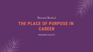Book Cover: The place of purpose in career