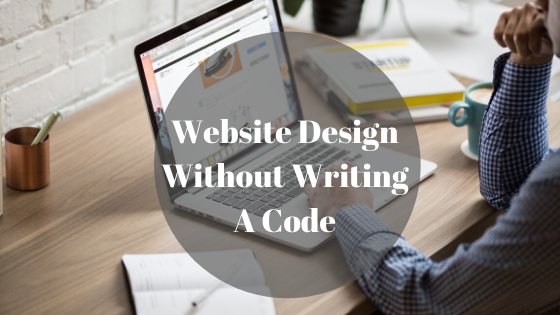 Website Design Without Writing A Code